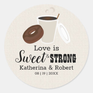 Love Is Sweet Coffee and Doughnut   Wedding Classic Round Sticker