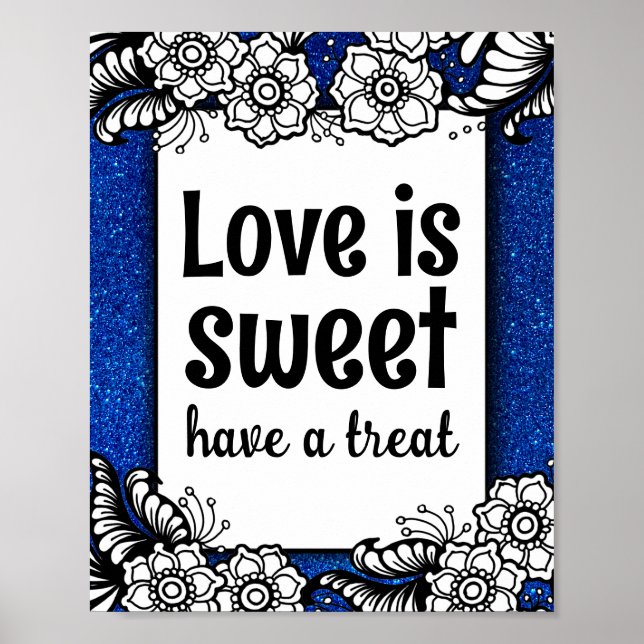 Love is Sweet Desserts Candy Bar Sparkly Glitter Poster (Front)