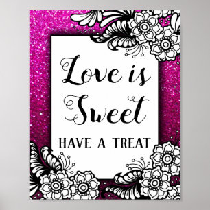 Love is Sweet Desserts Hot Pink Glitter Sparkles Poster