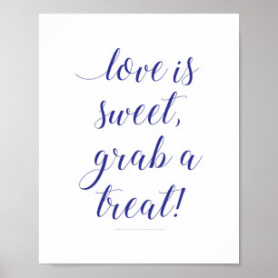 Love Is Sweet Grab a Treat Navy Blue Candy Buffet Poster