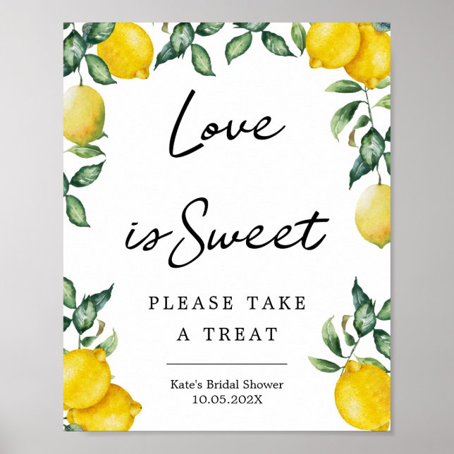 Love is sweet lemons poster sign (Front)