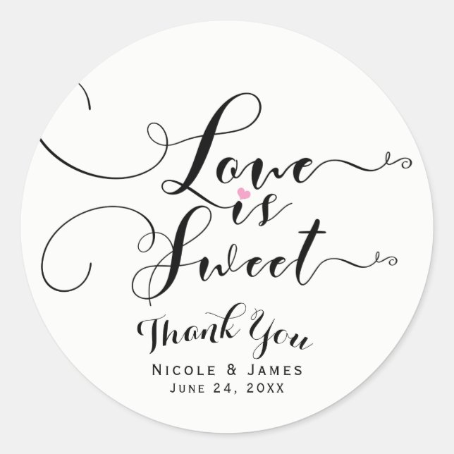 Love is Sweet Pink Heart Custom Wedding Favour Classic Round Sticker (Front)