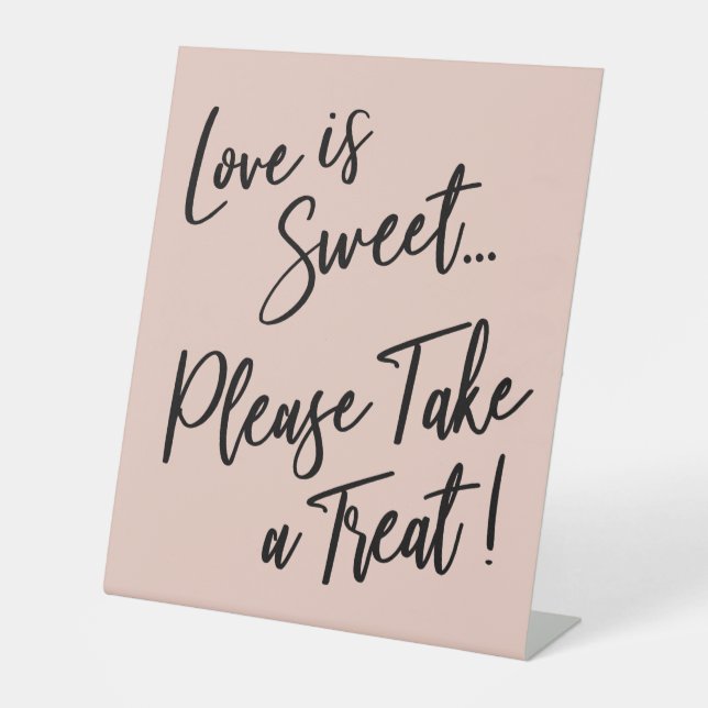 Love is Sweet Please Take a Treat! Blush Pink Pedestal Sign (Front)