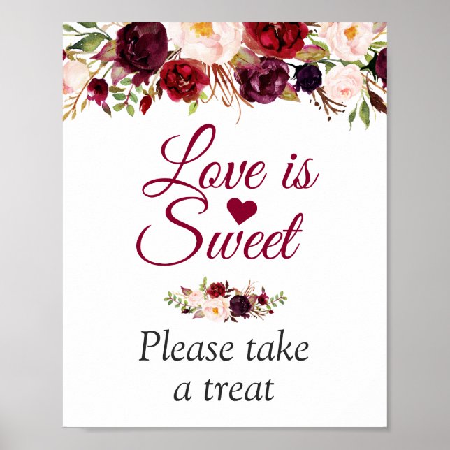 Love is Sweet Please Take A Treat Burgundy Floral Poster (Front)