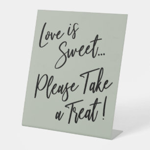 Love is Sweet Please Take a Treat Light Sage Green Pedestal Sign
