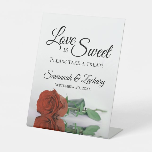 Love is Sweet Take a Treat Rust Orange Rose Pedestal Sign (Front)