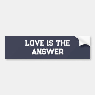 Love is the answer bumper sticker