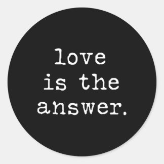 Love Is The Answer Classic Round Sticker