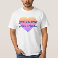 Love is the Cure for All of Man's Afflictions