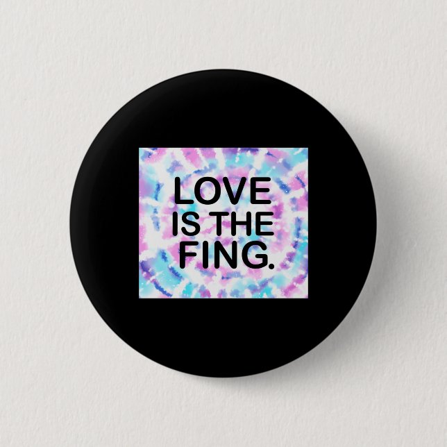 Love Is The Fing. Sticker  6 Cm Round Badge (Front)
