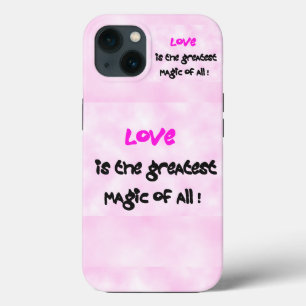 Love is the Greatest Magic of All iPhone 13 Case