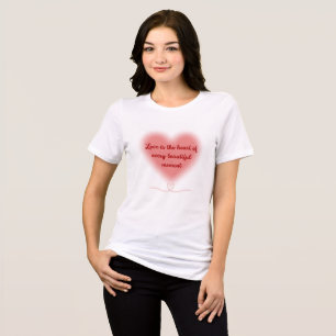Love is the Heart of Every Beautiful Moment Tri-Blend Shirt