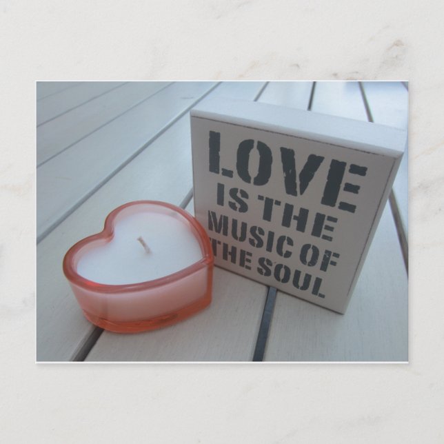 Love is the music of the soul, isn't it? postcard (Front)
