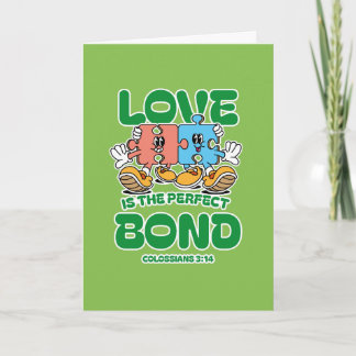 Love Is the Perfect Bond – Colossians 3:14 Card