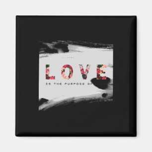 Love Is The Purpose Of Life Sticker Magnet