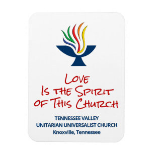 Love is the Spirit - TVUUC Magnet