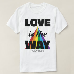 Love Is The Way Black Rainbow Name Personalized T-Shirt