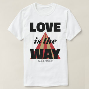 Love Is The Way Black Red Gold Name Personalised T-Shirt
