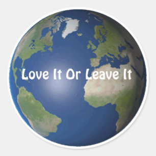Love It or Leave It Sticker