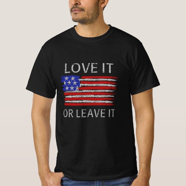 Love it or leave it USA Flag T-Shirt (Front)