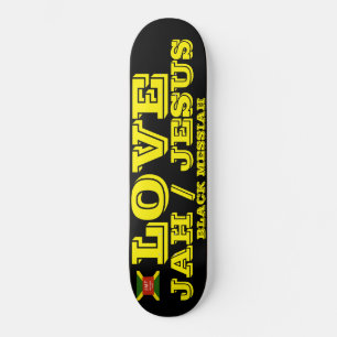 LOVE JAH / JESUS Skateboard