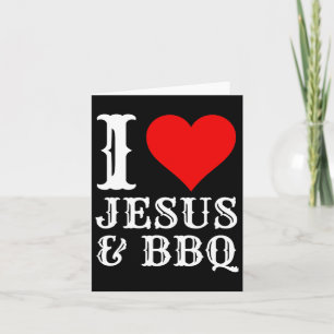 Love Jesus Bbq Proud Christian Food Grill Meat Smo Card