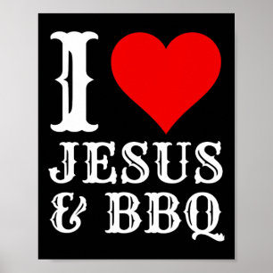 Love Jesus Bbq Proud Christian Food Grill Meat Smo Poster