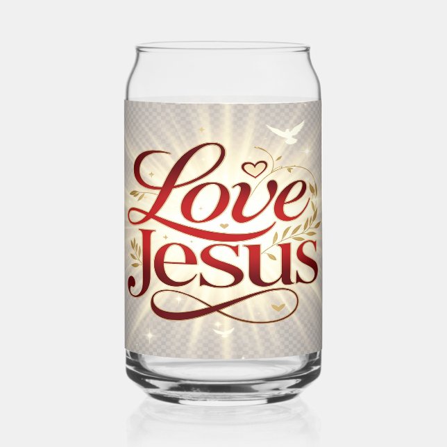 Love Jesus Can Glass (Front)