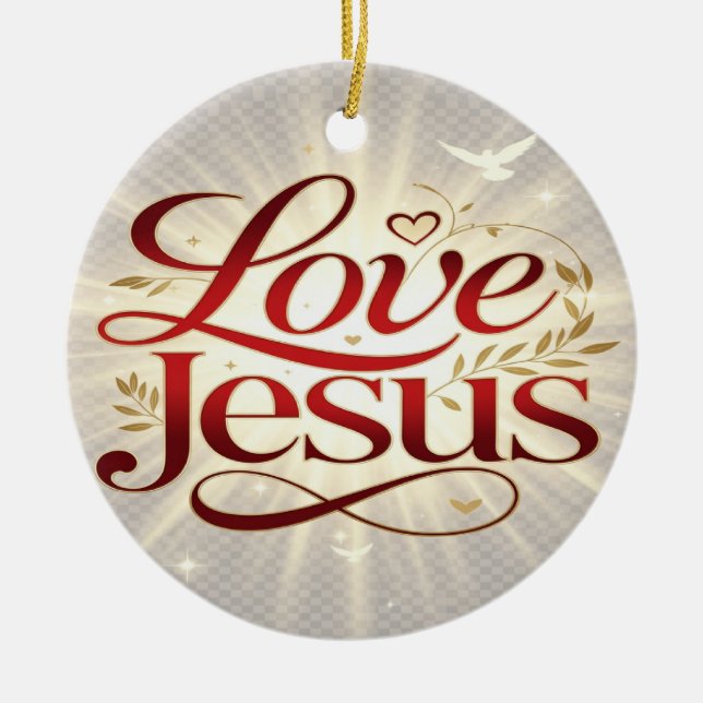 Love Jesus Ceramic Ornament (Front)