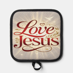 Love Jesus Pot Holder