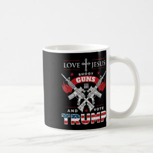 Love Jesus. Shoot Guns. And Vote Trump 2020 Flag Coffee Mug
