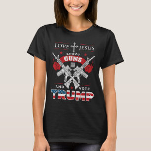 Love Jesus. Shoot Guns. And Vote Trump 2020 Flag T-Shirt
