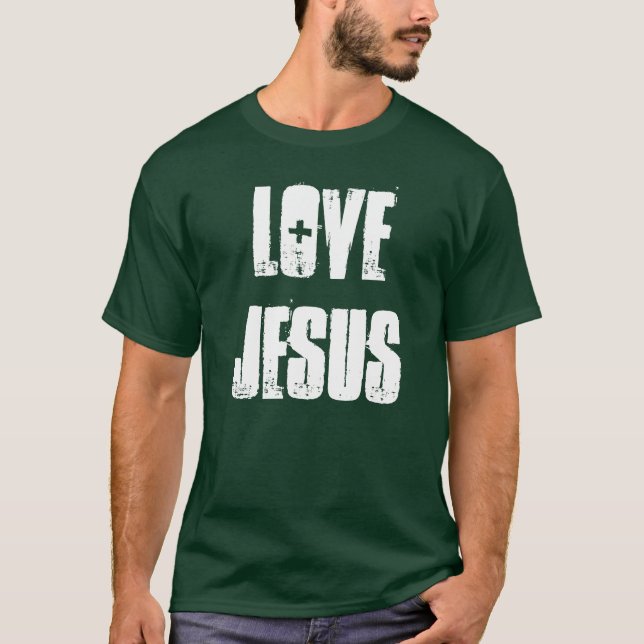 Love Jesus T-Shirt (Front)