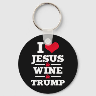 Love Jesus Wine Trump Religious Christian Faith Mo Key Ring