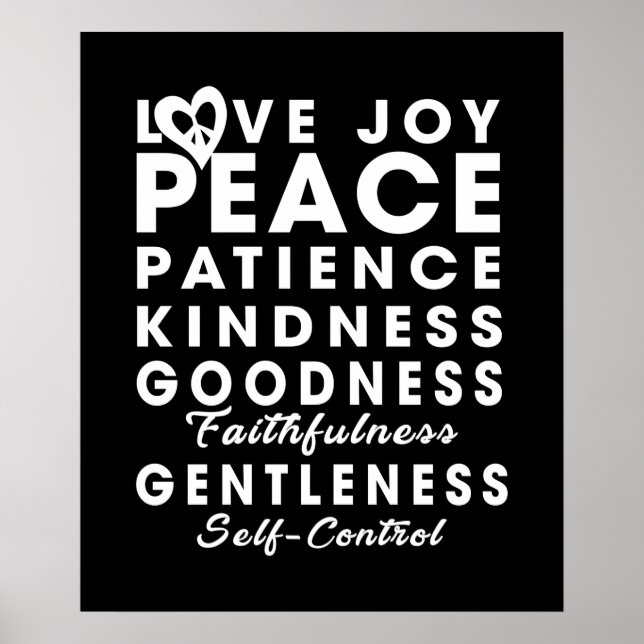 Love Joy Peace Patience Kindness Goodness Faithful Poster (Front)