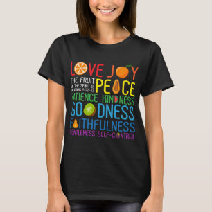 Love Joy The Fruit Of The Spirit Is Peace Patience T-Shirt