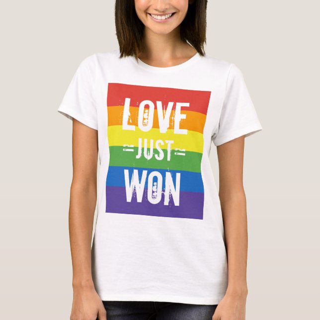 Love Just Won - Celebrate Marriage Equality T-Shirt (Front)