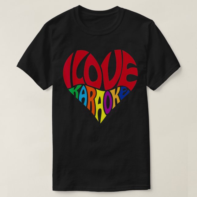 Love Karaoke Gifts Funny Party Singing Gift for Mu T-Shirt (Design Front)