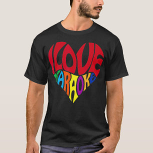 Love Karaoke Gifts Funny Party Singing Gift for Mu T-Shirt