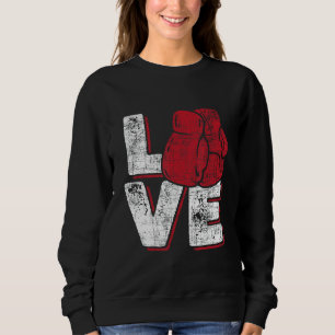 Love - Kickboxer Kickboxing Fitness Workout Martia Sweatshirt
