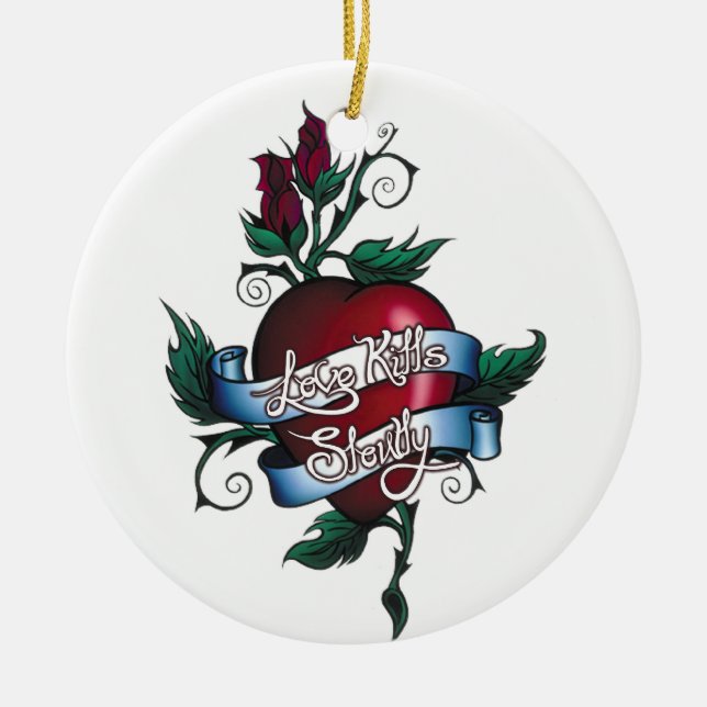 Love Kills Slowly Ceramic Ornament (Front)