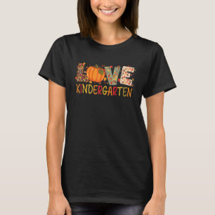 Love Kindergarten Happy Fall Thanksgiving Women Te T-Shirt