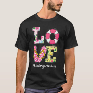 Love Kindergarten Life Last Day Of School Summer B T-Shirt