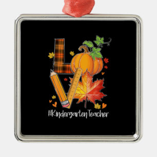LOVE Kindergarten Teacher Fall Leaves Autumn Metal Ornament