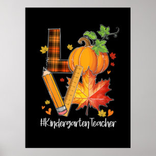 LOVE Kindergarten Teacher Fall Leaves Autumn Poster