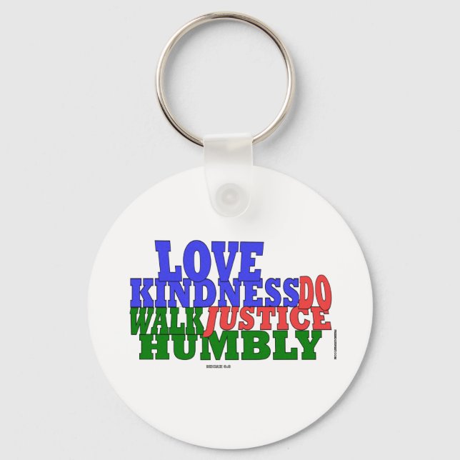 lOVE KINDNESS WALK HUMBLY Micah 6:8 Key Ring (Front)