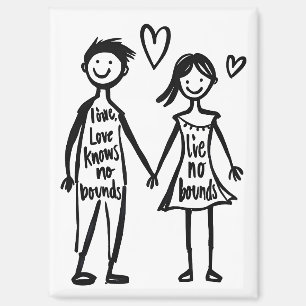 Love knows no bounds magnet
