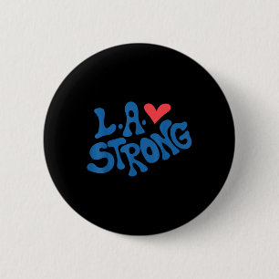 Love La Heart Los Angeles Strong Supportive  6 Cm Round Badge