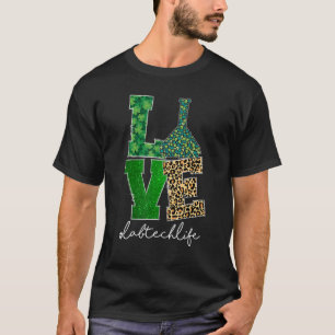 Love Lab Tech Life Shamrocks Leopard Happy St Patr T-Shirt