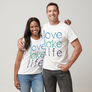 Love Lake Life T-Shirt